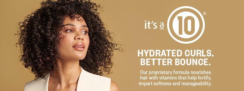 It's a 10. Hydrated curls. Better bounce.
