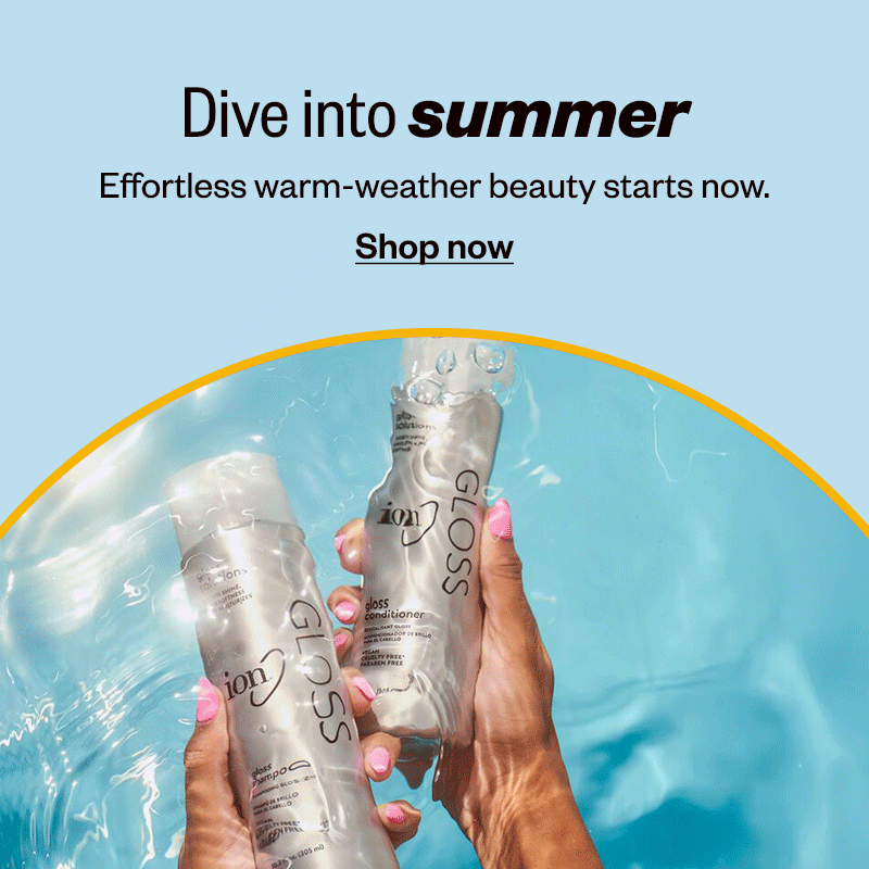 Dive into summer. Effortless warm-weather beauty starts now. Shop now.