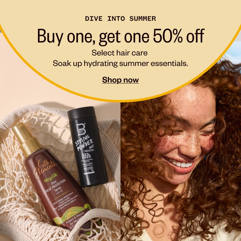 Dive into summer. Buy one, get one 50% off. Select hair care. Soak up hydrating summer essentials. Shop Now
