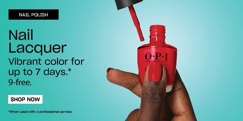 NAIL POLISH Nail Lacquer Vibrant color for up to 7 Days*. 9-free. SHOP NOW. *When used with a 3-step system.