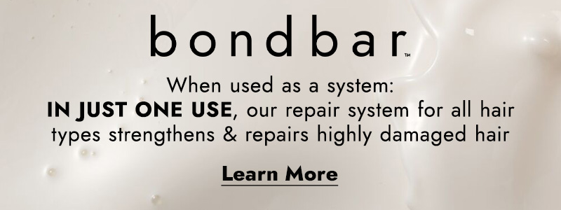 bondbar. When used as a system #3-#6: IN JUST ONE USE, strengthens & repairs highly damaged hair. Learn More